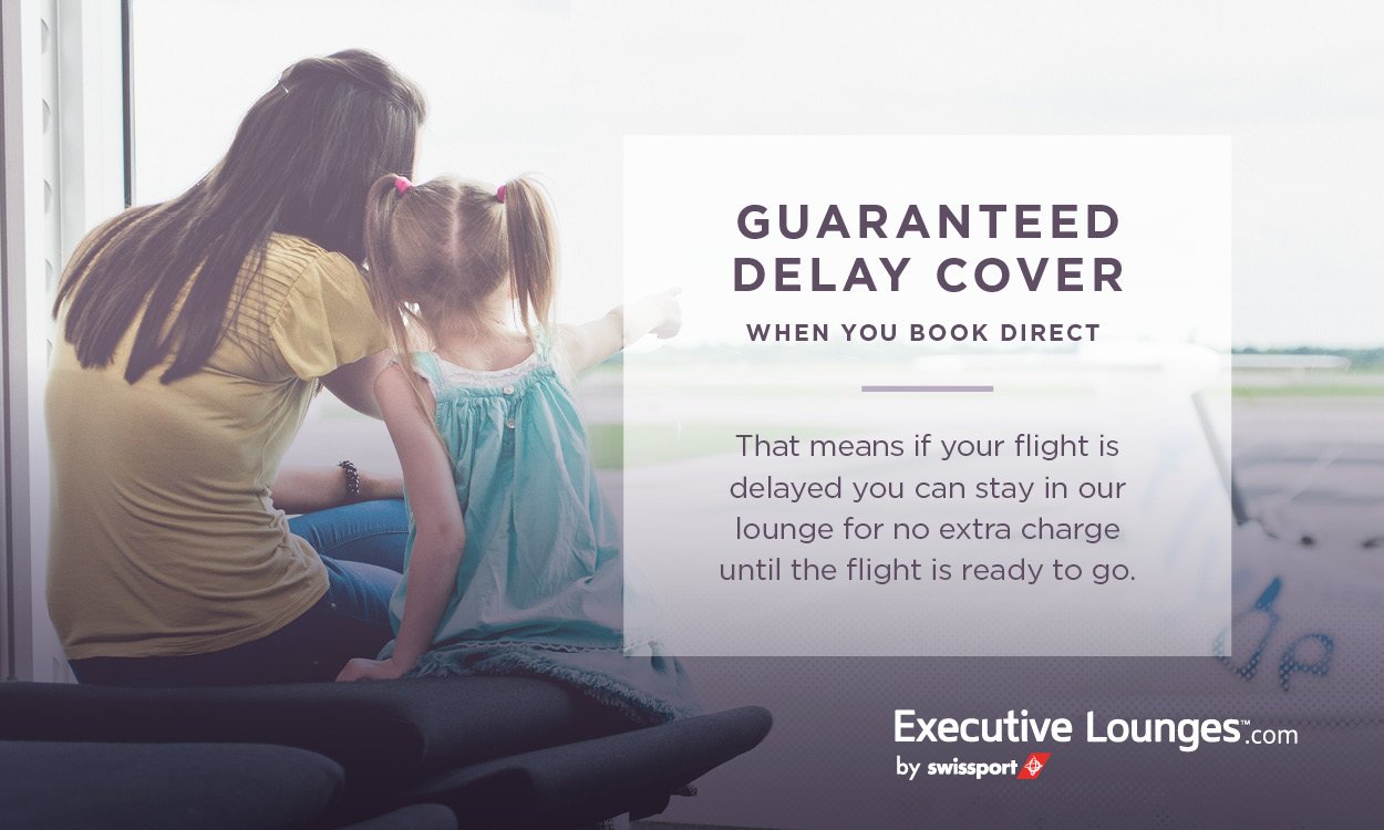 Guaranteed Delay Cover with Executive Lounges